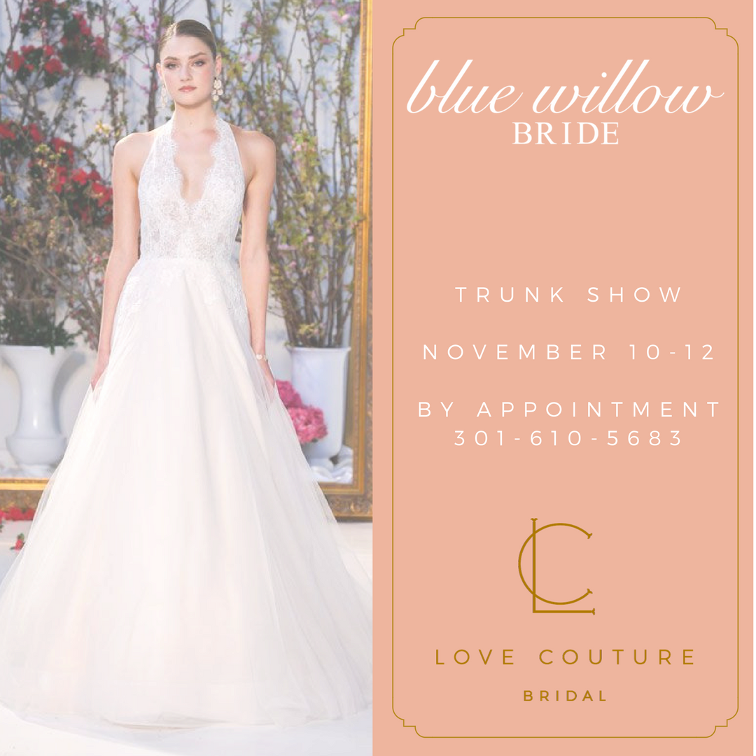 Blue Willow Trunk Show at Love Couture Bridal