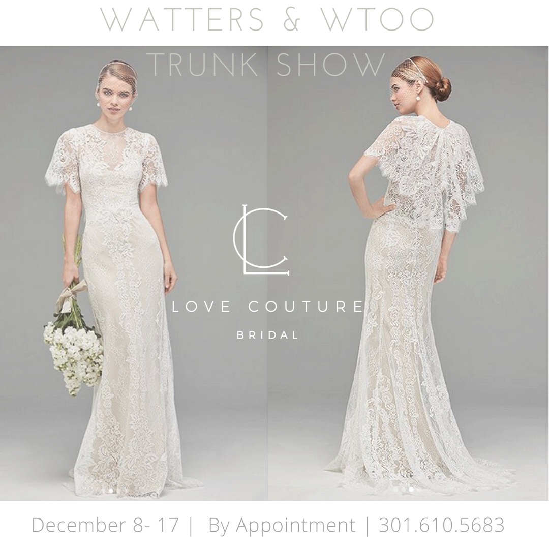 Watters and Wtoo Trunk Show at Love Couture Bridal