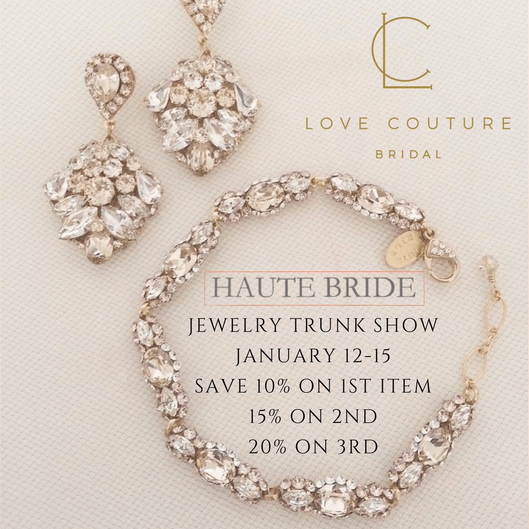 Haute Bride Jewelry Trunk Show at Love Couture Bridal