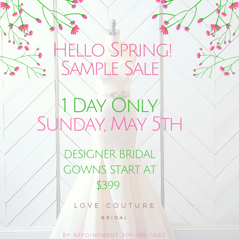 Spring 2019 Sample Sale at Love Couture Bridal