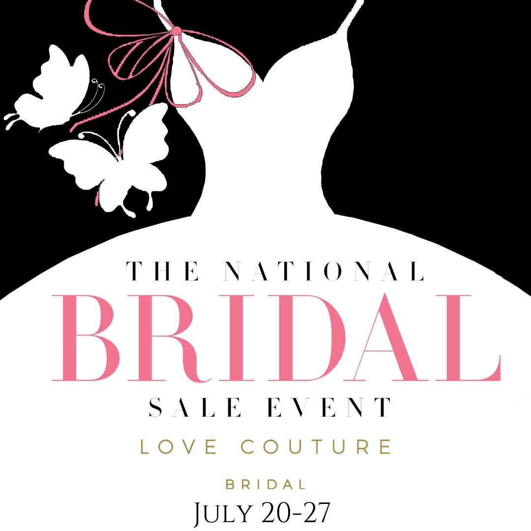 The National Bridal Sale Event at Love Couture Bridal