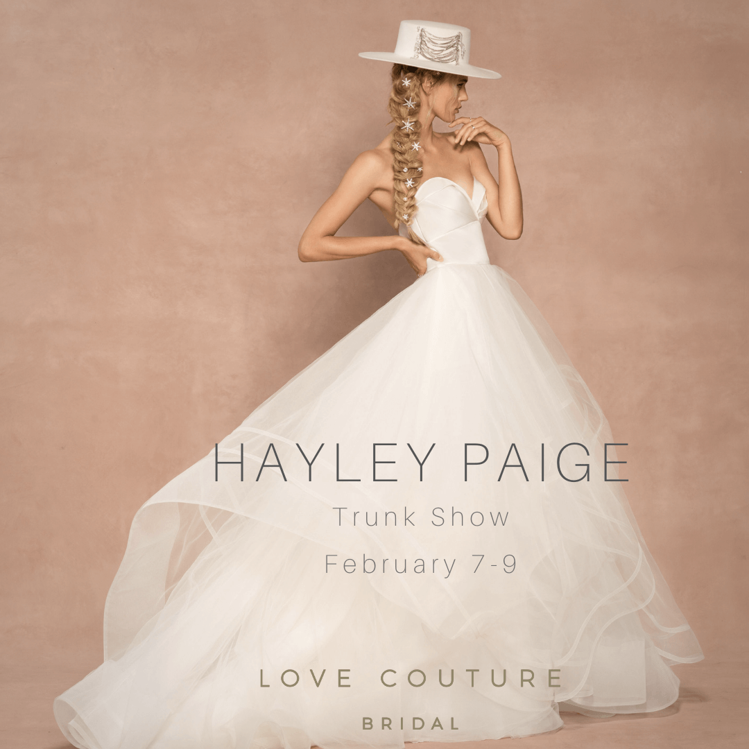 Hayley Paige Trunk Show at Love Couture Bridal
